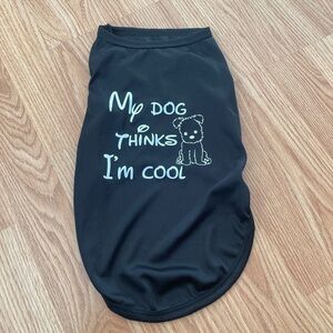 Price drop … NWOT Lightweight Material Dog (Puppy) Shirt with Saying